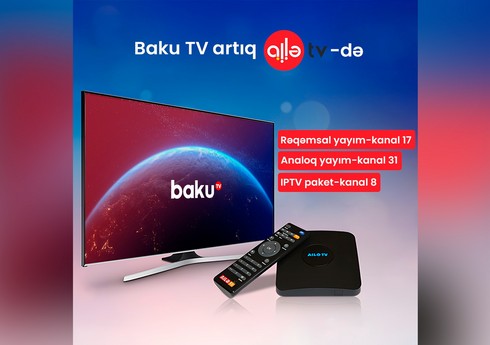 “Baku TV” daha bir kabel televiziyasında yayıma başlayıb