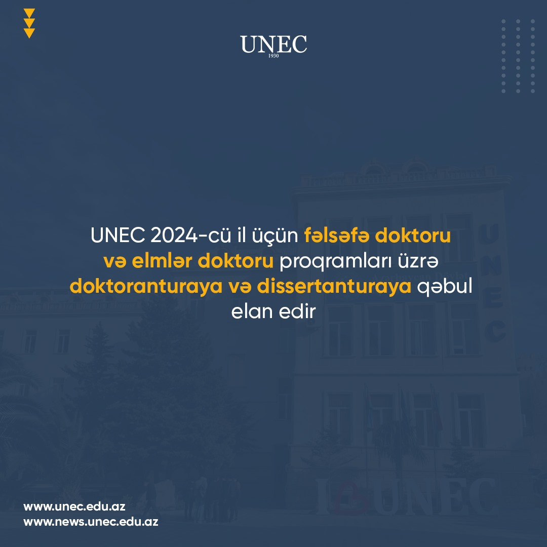 UNEC doktoranturaya və dissertanturaya qəbul elan edir